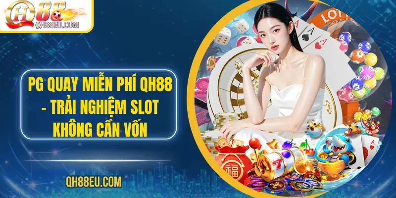 PG Quay Miễn Phí QH88